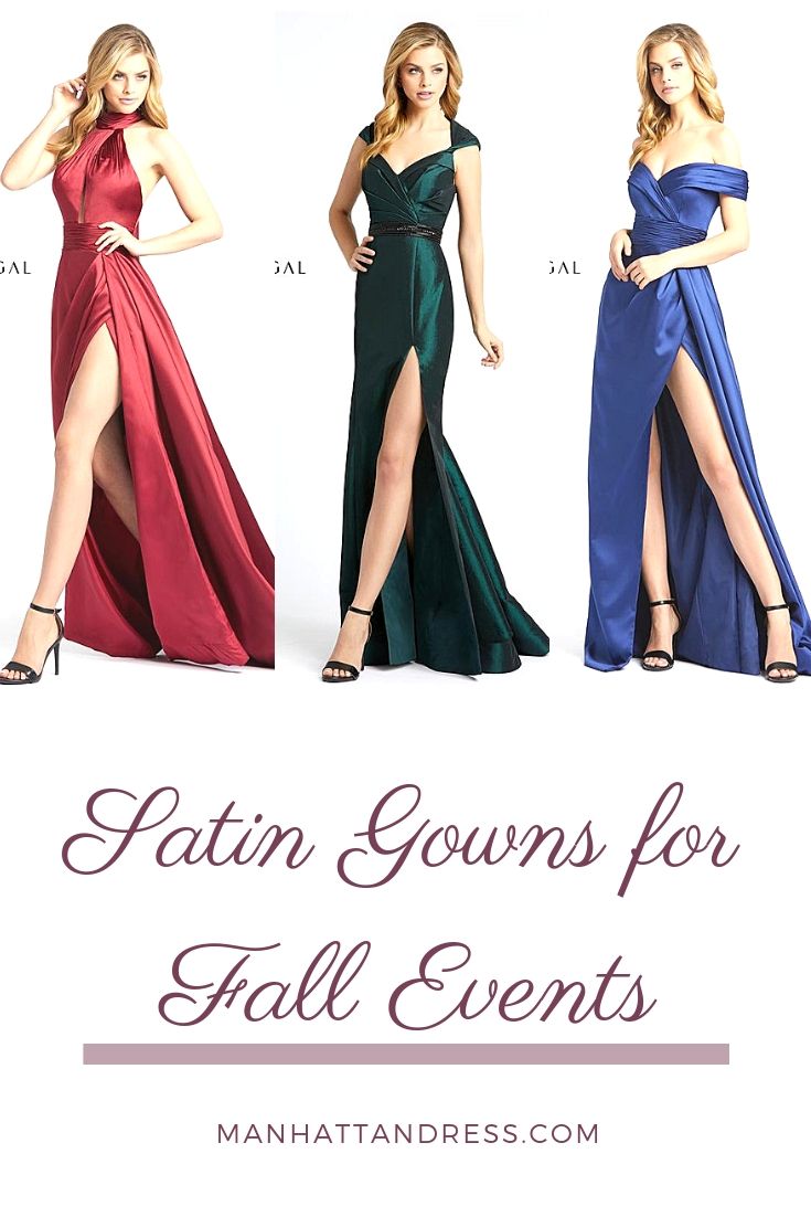Satin Gowns for Fall Events!