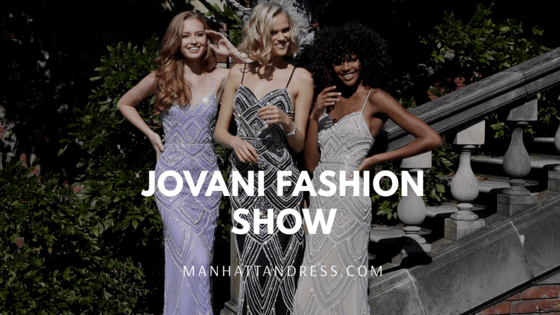 Jovani Fashion Show - Manhattandress